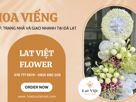 Shop đặt hoa viếng đẹp, trang nhã và giao nhanh tại Đà Lạt