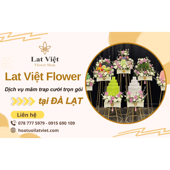 Lat Viet Flower - Dịch vụ mâm trap cưới trọn gói tại Đà Lạt